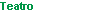 Teatro